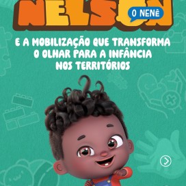 A mobilização que transforma o olhar para a infância nos territórios.