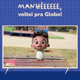 Manhêeee, voltei pra Globo!!!